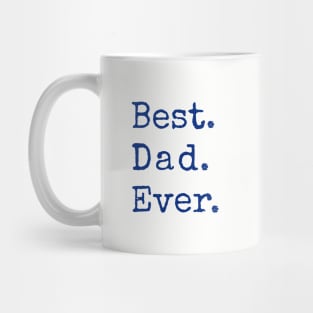 Best dad ever, happy father’s day Mug